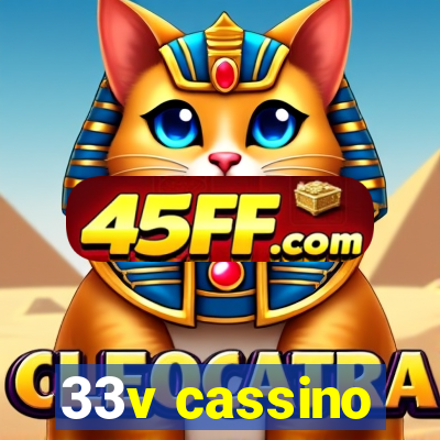 33v cassino